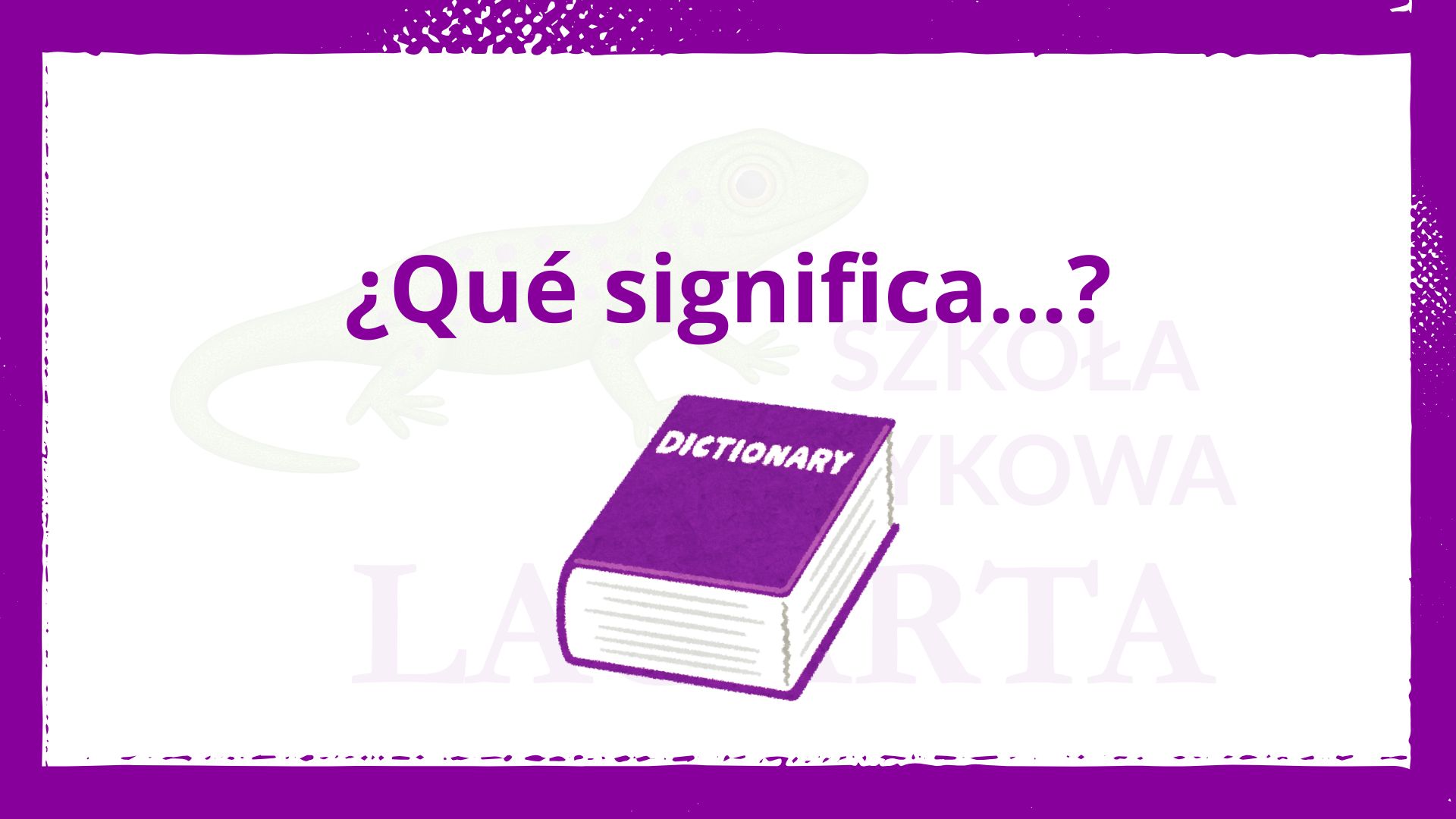 Zwrot ¿Qué significa…? – jak zapytać o znaczenie